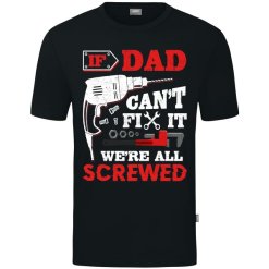 If Dad Can't Fix It T-Shirt (zwart)