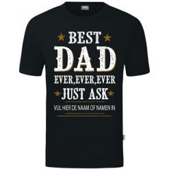 Best DAD Ever Ever Ever T-Shirt (Gepersonaliseerd)