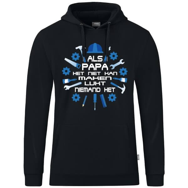 Als PAPA Het Niet Kan Maken Hoodie