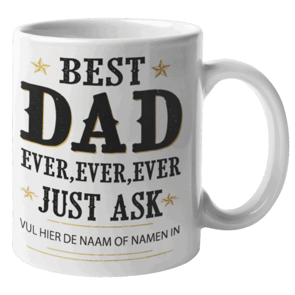 Best DAD Ever Ever Ever Mok (Gepersonaliseerd)