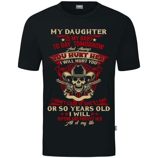 My Daughter Is My Baby T-Shirt